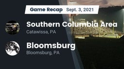 Recap: Southern Columbia Area  vs. Bloomsburg  2021
