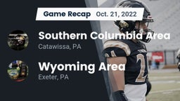 Recap: Southern Columbia Area  vs. Wyoming Area  2022