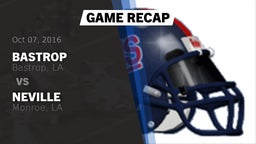 Recap: Bastrop  vs. Neville  2016