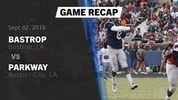 Recap: Bastrop  vs. Parkway  2016