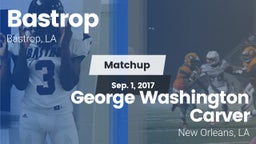 Matchup: Bastrop  vs. George Washington Carver  2017