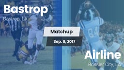 Matchup: Bastrop  vs. Airline  2017