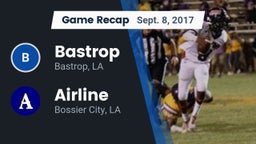 Recap: Bastrop  vs. Airline  2017