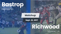 Matchup: Bastrop  vs. Richwood  2017