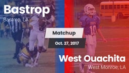Matchup: Bastrop  vs. West Ouachita  2017