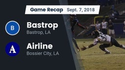 Recap: Bastrop  vs. Airline  2018