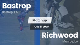 Matchup: Bastrop  vs. Richwood  2020
