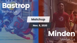 Matchup: Bastrop  vs. Minden  2020