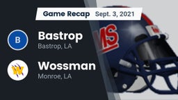 Recap: Bastrop  vs. Wossman  2021