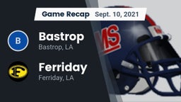 Recap: Bastrop  vs. Ferriday  2021