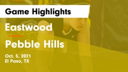 Eastwood  vs Pebble Hills  Game Highlights - Oct. 5, 2021