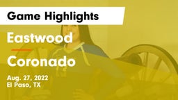 Eastwood  vs Coronado  Game Highlights - Aug. 27, 2022