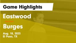 Eastwood  vs Burges  Game Highlights - Aug. 18, 2023