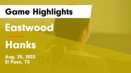 Eastwood  vs Hanks  Game Highlights - Aug. 25, 2023