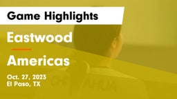 Eastwood  vs Americas  Game Highlights - Oct. 27, 2023