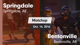 Matchup: Springdale High vs. Bentonville  2016