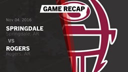 Recap: Springdale  vs. Rogers  2016