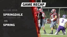 Recap: Springdale  vs. Spring 2016