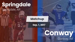 Matchup: Springdale High vs. Conway  2017