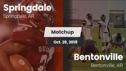 Matchup: Springdale High vs. Bentonville  2018