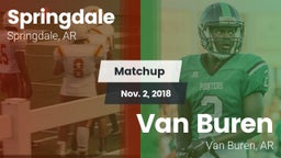Matchup: Springdale High vs. Van Buren  2018
