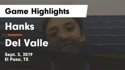 Hanks  vs Del Valle  Game Highlights - Sept. 3, 2019
