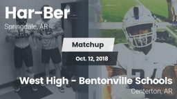 Matchup: Har-Ber  vs. West High - Bentonville Schools 2018