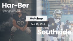 Matchup: Har-Ber  vs. Southside  2020