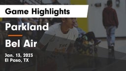 Parkland  vs Bel Air  Game Highlights - Jan. 13, 2023
