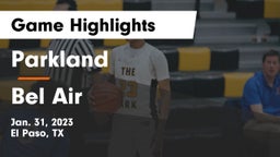 Parkland  vs Bel Air  Game Highlights - Jan. 31, 2023