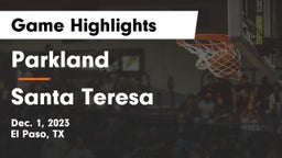 Parkland  vs Santa Teresa  Game Highlights - Dec. 1, 2023
