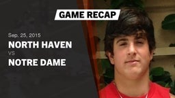 Recap: North Haven  vs. Notre Dame  2015