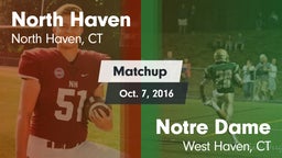 Matchup: North Haven High vs. Notre Dame  2016