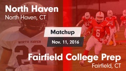 Matchup: North Haven High vs. Fairfield College Prep  2016