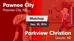 Matchup: Pawnee City High vs. Parkview Christian  2016
