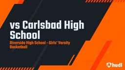 Riverside girls basketball highlights vs Carlsbad High School