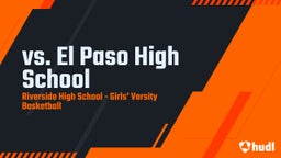 Riverside girls basketball highlights vs. El Paso High School