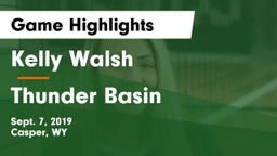 Kelly Walsh  vs Thunder Basin Game Highlights - Sept. 7, 2019