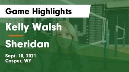 Kelly Walsh  vs Sheridan Game Highlights - Sept. 10, 2021