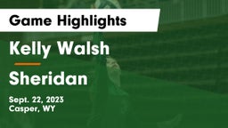 Kelly Walsh  vs Sheridan Game Highlights - Sept. 22, 2023