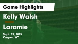 Kelly Walsh  vs Laramie Game Highlights - Sept. 23, 2023