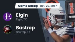 Recap: Elgin  vs. Bastrop  2017