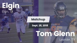Matchup: Elgin  vs. Tom Glenn  2018