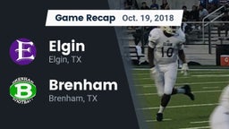 Recap: Elgin  vs. Brenham  2018