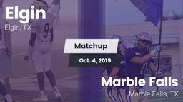 Matchup: Elgin  vs. Marble Falls  2019