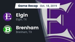 Recap: Elgin  vs. Brenham  2019