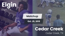 Matchup: Elgin  vs. Cedar Creek  2019