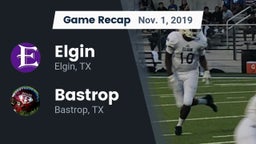 Recap: Elgin  vs. Bastrop  2019