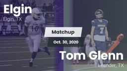 Matchup: Elgin  vs. Tom Glenn  2020