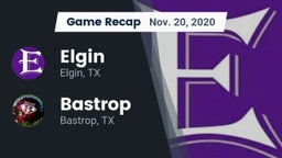 Recap: Elgin  vs. Bastrop  2020